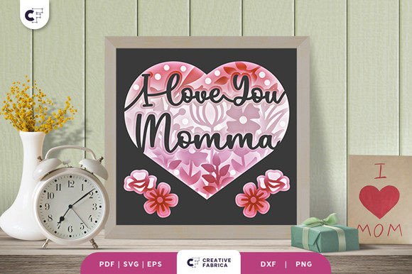 I Love You Momma 3D Shadow Box